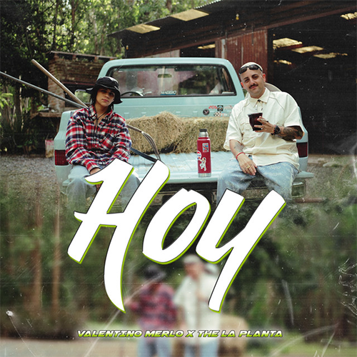 Valentino Merlo (feat X The la planta) - Hoy